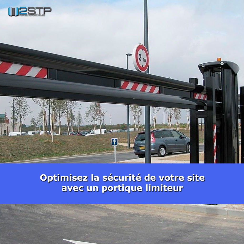 Optimisez la sécurité de votre site avec un portique limiteur
